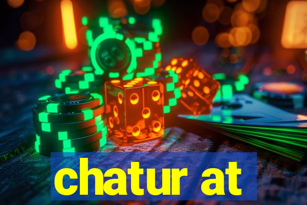 chatur at